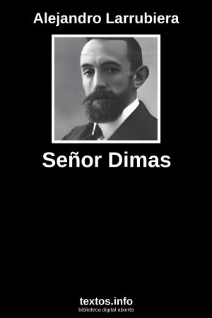 Señor Dimas, de Alejandro Larrubiera