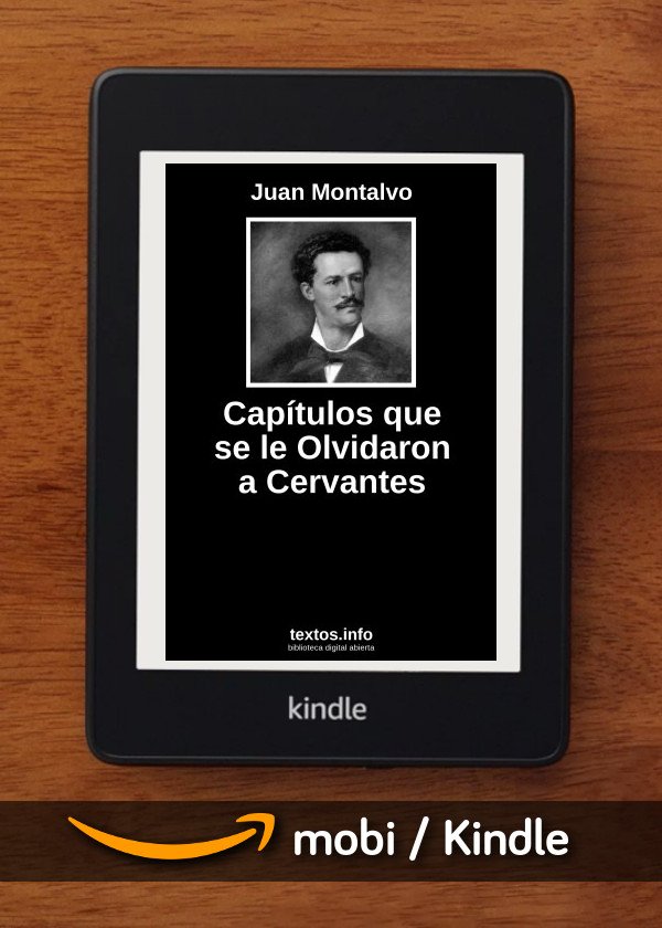 Capítulos que se le Olvidaron a Cervantes