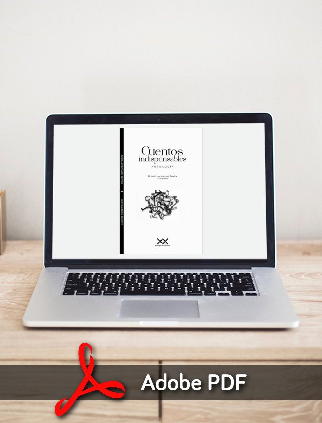 Cuentos indispensables. Pantógrafo Editores, volumen 1