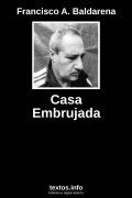 Casa Embrujada, de Francisco A. Baldarena