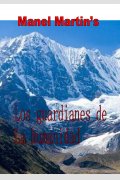 Los Guardianes de la Humanidad, de Manel Martin's