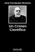 Un Crimen Científico, de José Fernández Bremón