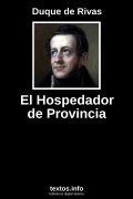 El Hospedador de Provincia, de Duque de Rivas